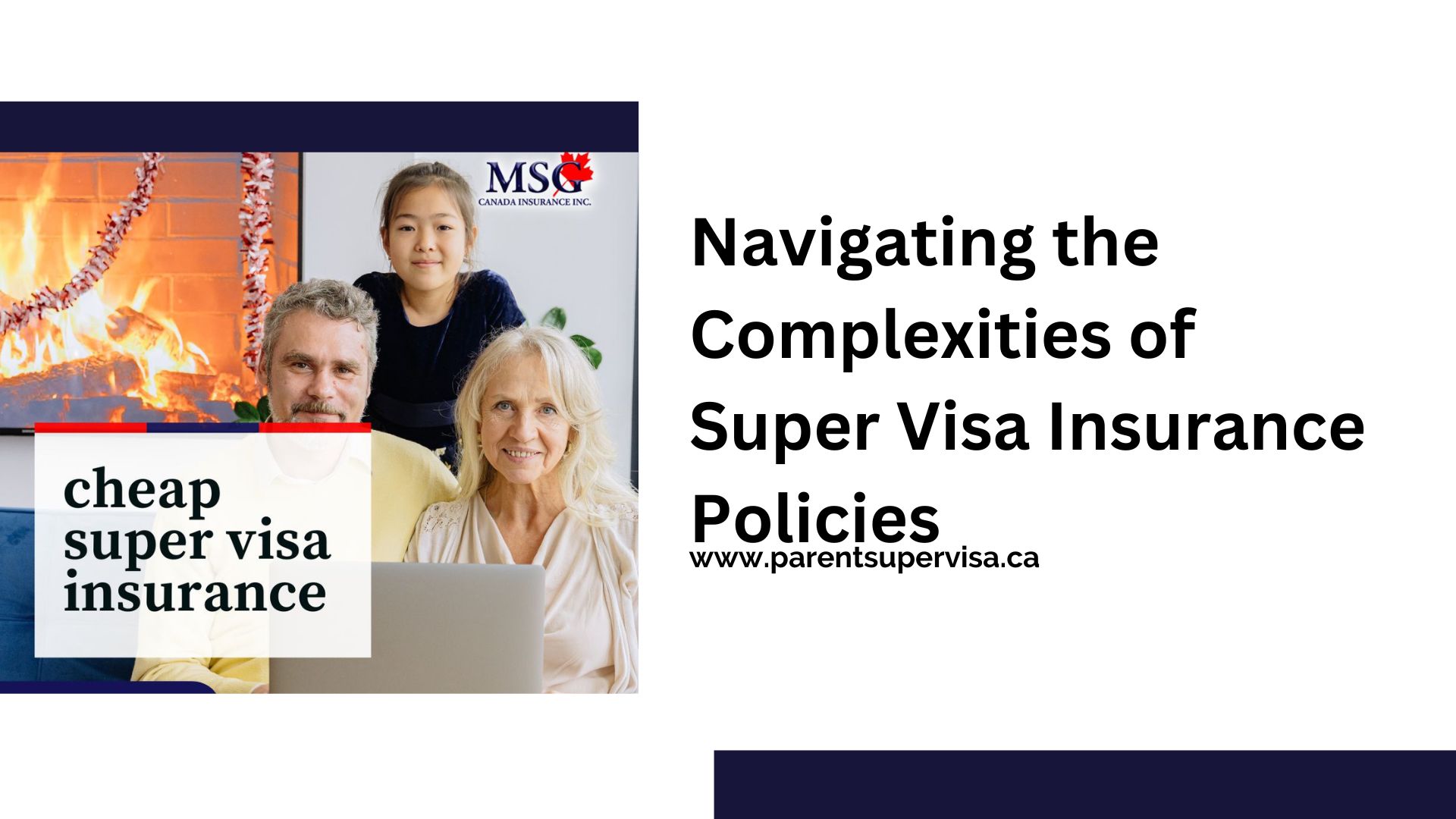 Navigating the Complexities of Super Visa Insurance Policies